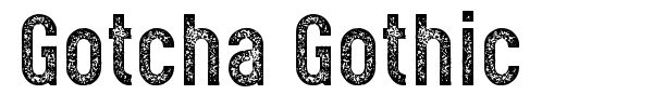 Gotcha Gothic font preview